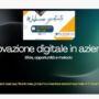 Scopri il Webinar gratuito “Innovazione digitale in azienda” – il riassunto della diretta